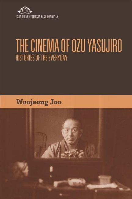 The Cinema of Ozu Yasujiro - Woojeong Joo