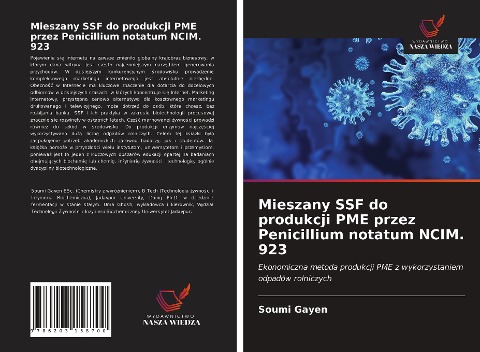 Mieszany SSF do produkcji PME przez Penicillium notatum NCIM. 923 - Soumi Gayen