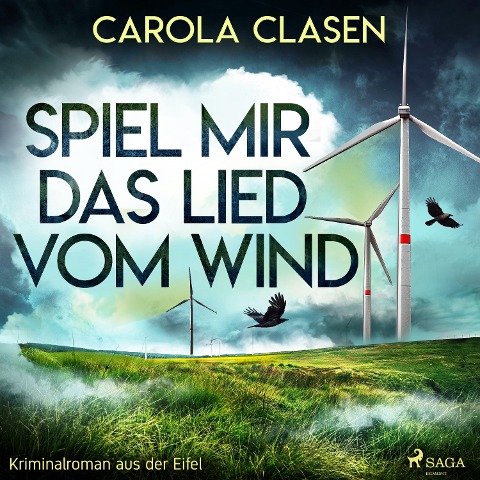 Spiel mir das Lied vom Wind (Kriminalroman aus der Eifel) - Carola Clasen