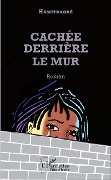 Cover-Bild zum Titel 'Cachée derrière le mur' von 'Hamitraoré'
