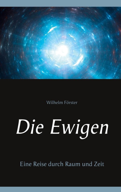Die Ewigen - Wilhelm Förster