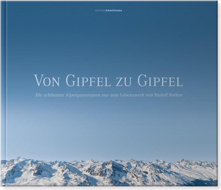 Von Gipfel zu Gipfel - Rudolf Rother