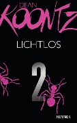 Cover-Bild zum Titel 'Lichtlos 2' von 'Dean Koontz'