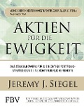 Aktien für die Ewigkeit - Jeremy J. Siegel