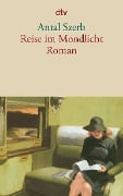 Cover-Bild zum Titel 'Reise im Mondlicht' von 'Antal Szerb'