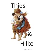 Cover-Bild zum Titel 'Thies & Hilke' von 'Helma Gerjets'