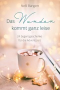 Cover-Bild zum Titel 'Das Wunder kommt ganz leise' von 'Nelli Bangert'