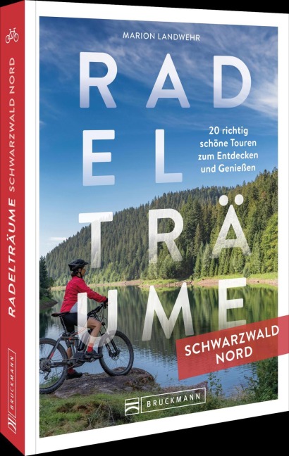 Radelträume Schwarzwald Nord - Marion Landwehr