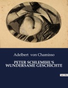 Cover-Bild zum Titel 'PETER SCHLEMIHL'S WUNDERSAME GESCHICHTE' von 'Adelbert Von Chamisso'