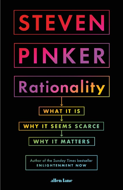 Rationality - Steven Pinker