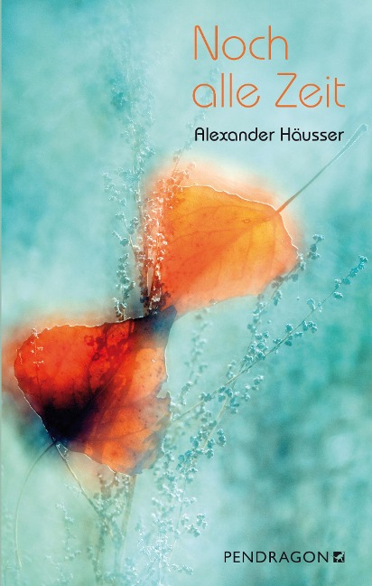 Noch alle Zeit - Alexander Häusser