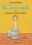 Cover-Bild zum Titel 'Konrad oder Das Kind aus der Konservenbüchse' von 'Christine Nöstlinger'