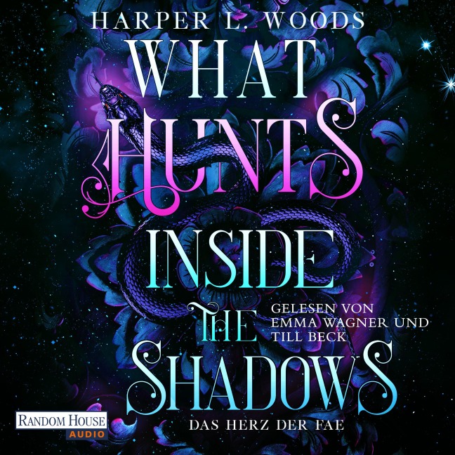 What Hunts Inside the Shadow - Das Herz der Fae - Harper L. Woods