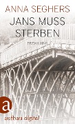 Cover-Bild zum Titel 'Jans muß sterben' von 'Anna Seghers'