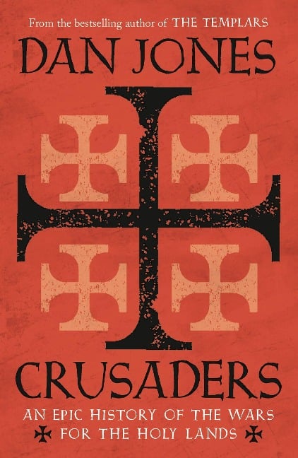 Crusaders - Dan Jones