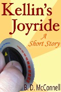 Kellin's Joyride - B. D. McConnell