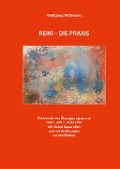 Reiki - Die Praxis - Wolfgang Wellmann