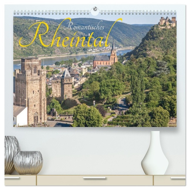 Romantisches Rheintal (hochwertiger Premium Wandkalender 2026 DIN A2 quer), Kunstdruck in Hochglanz - Dietmar Scherf