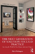 Cover-Bild zum Titel 'The Next Generation of Solution Focused Practice' von 'Mark McKergow'