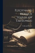 Ferdynand Hoesick Stanislaw Tarnowski - Ferdynand Hoesick