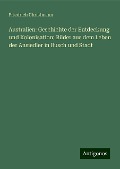 Australien: Geschichte der Entdeckung und Kolonisation; Bilder aus dem Leben der Ansiedler in Busch und Stadt - Friedrich Christmann
