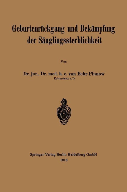 Geburtenrückgang und Bekämpfung der Säuglingssterblichkeit - Karl F. L. von Behr-Pinnow
