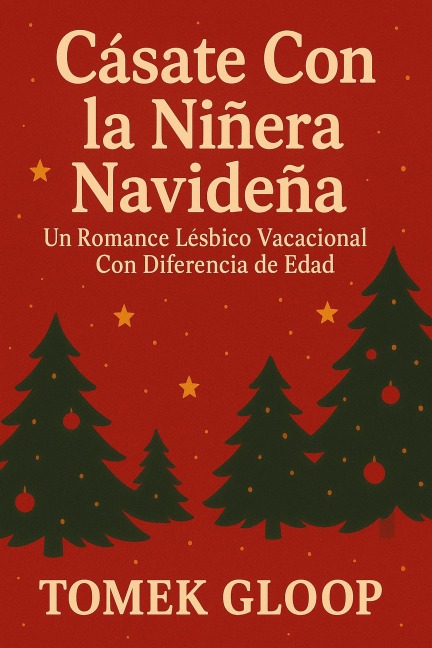 Cásate Con la Niñera Navideña - Tomek Gloop