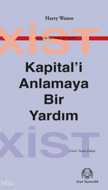 Kapitali Anlamaya Bir Yardim - Harry Waton