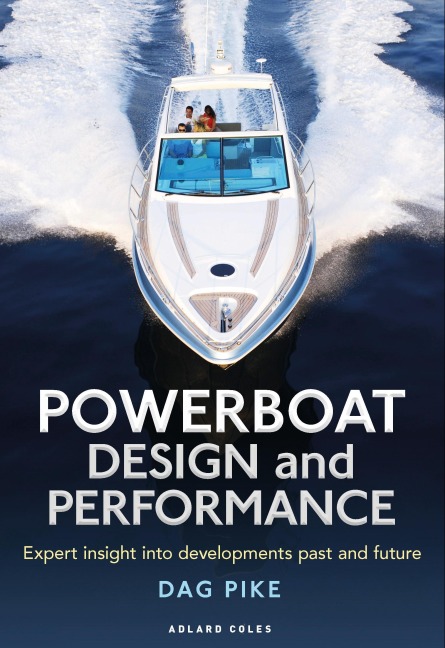 Powerboat Design and Performance - Dag Pike