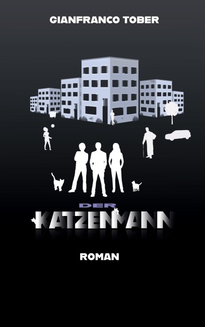 Der Katzenmann - Gianfranco Tober