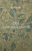 Cover-Bild zum Titel 'Der Tantramasseur' von 'Lena Pohl'