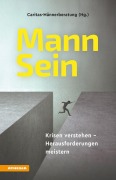 Cover-Bild zum Titel 'MannSein' von 'Caritas Männerberatung'