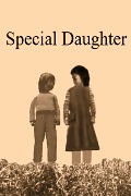 Cover-Bild zum Titel 'Special Daughter' von 'Seung Geel Hong'