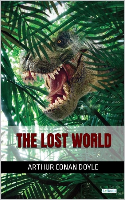 The Lost World - Conan Doyle - Arthur Conan Doyle