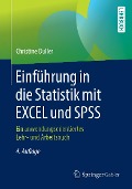 Cover-Bild zum Titel 'Einführung in die Statistik mit EXCEL und SPSS' von 'Christine Duller'