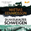Cover-Bild zum Titel 'Dunkelkaltes Schweigen' von 'Mattias Edvardsson'