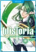 Cover-Bild zum Titel 'Wistoria - Zauberstab & Schwert 10' von 'Fujino Oomori, Toshi Aoi'