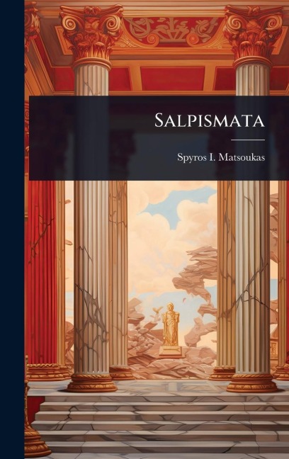 Salpismata - Spyros I Matsoukas