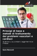 Principi di base e metodi di trattamento dei problemi vascolari e cardiaci - Sara Hassani