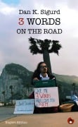 Cover-Bild zum Titel '3 Words on the Road' von 'Dan K. Sigurd'