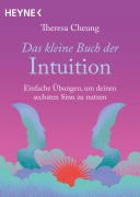 Cover-Bild zum Titel 'Das kleine Buch der Intuition' von 'Theresa Cheung'