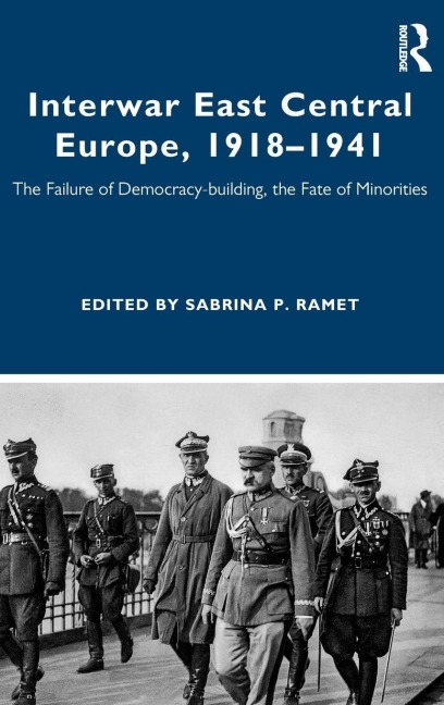 Interwar East Central Europe, 1918-1941 - 