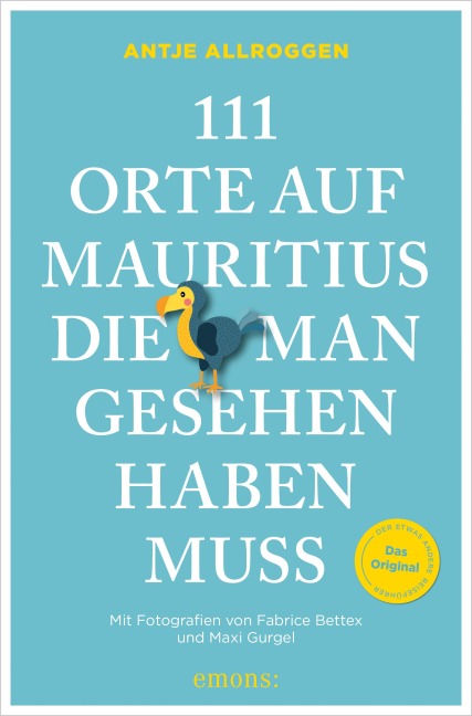 111 Orte auf Mauritius, die man gesehen haben muss - Antje Allroggen