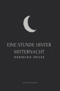 Cover-Bild zum Titel 'Eine Stunde hinter Mitternacht' von 'Hermann Hesse'