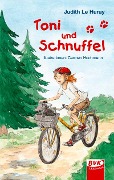 Toni und Schnuffel - Judith Le Huray