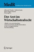 Cover-Bild zum Titel 'Der Arzt im Wirtschaftsstrafrecht' von ''