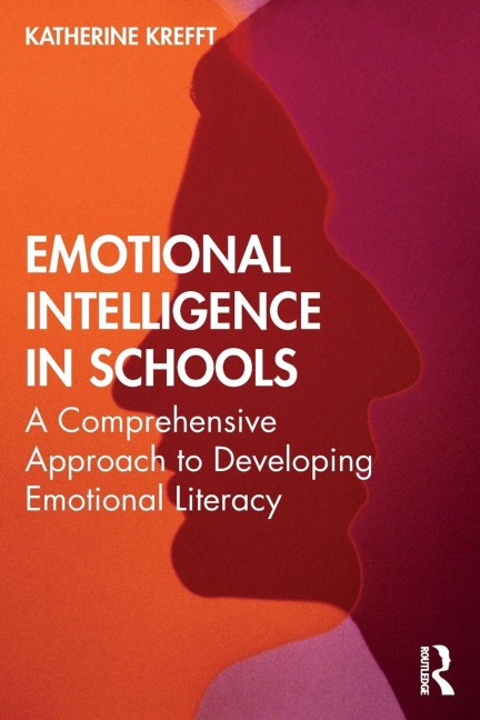 Emotional Intelligence in Schools - Katherine M. Krefft