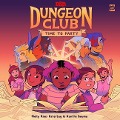 Dungeons & Dragons: Dungeon Club: Time to Party - Molly Knox Ostertag
