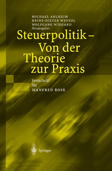Steuerpolitik - Von der Theorie zur Praxis - 