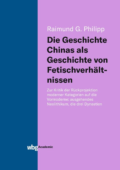 Die Geschichte Chinas als Geschichte von Fetischverhältnissen - Raimund Philipp